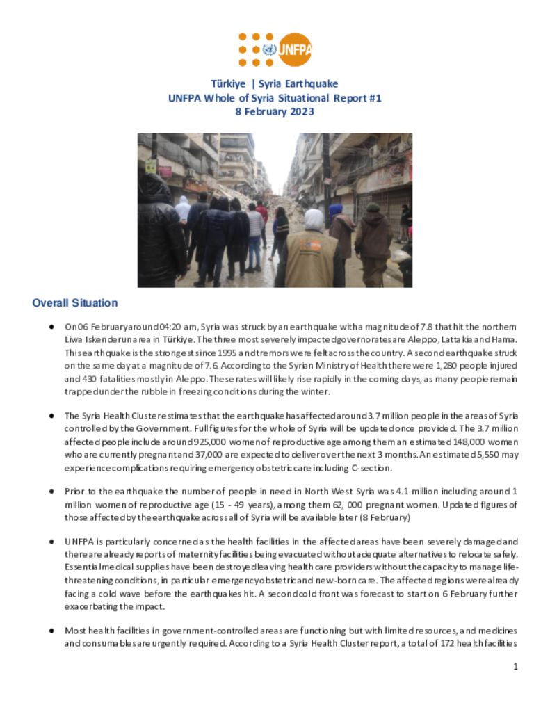 UNFPA Whole of Syria Situation Report #1: Türkiye-Syria Earthquake - 08 February 2023